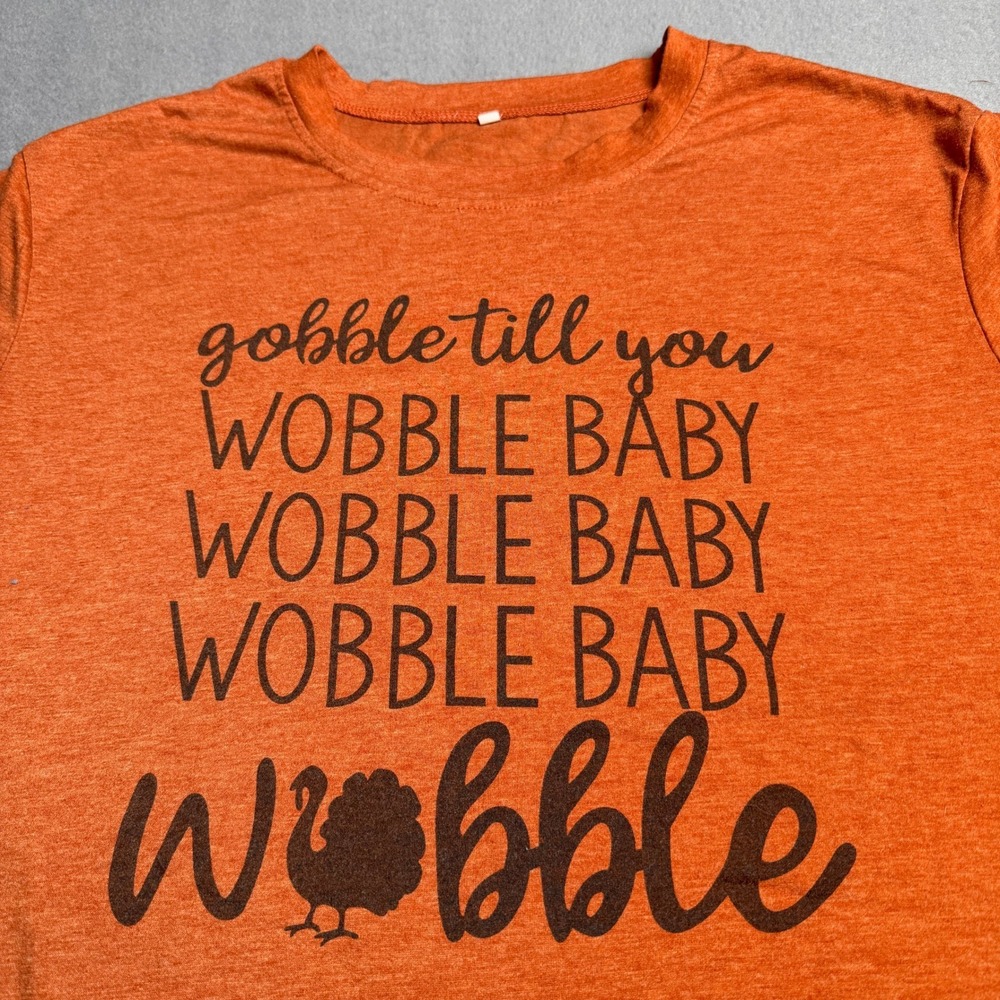Unbranded Thanksgiving Gobble Till You Wobble Turkey Graphic Tee Orange Medium